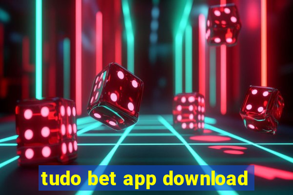 tudo bet app download